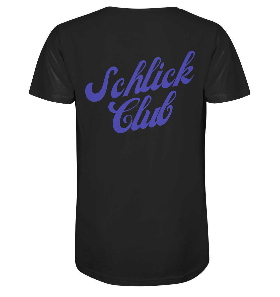 Schlick Club - Organic Shirt