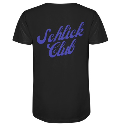 Schlick Club - Organic Shirt