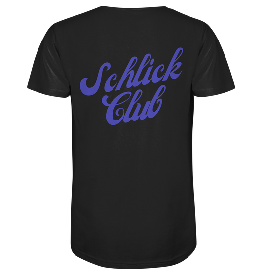 Schlick Club - Organic Shirt
